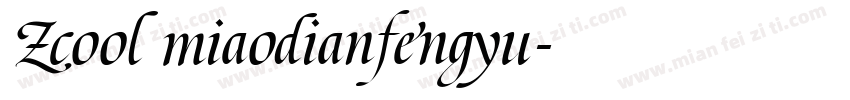 Zcool miaodianfengyu字体转换